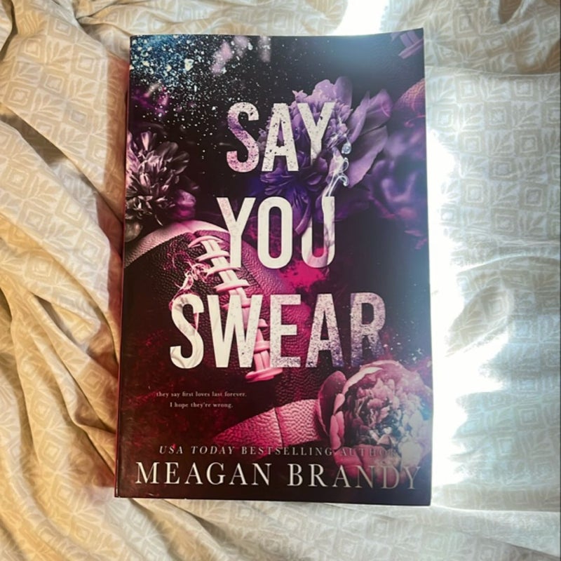 Say You Swear : Alternate Cover Edition