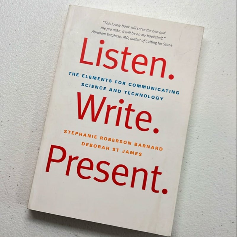 Listen. Write. Present