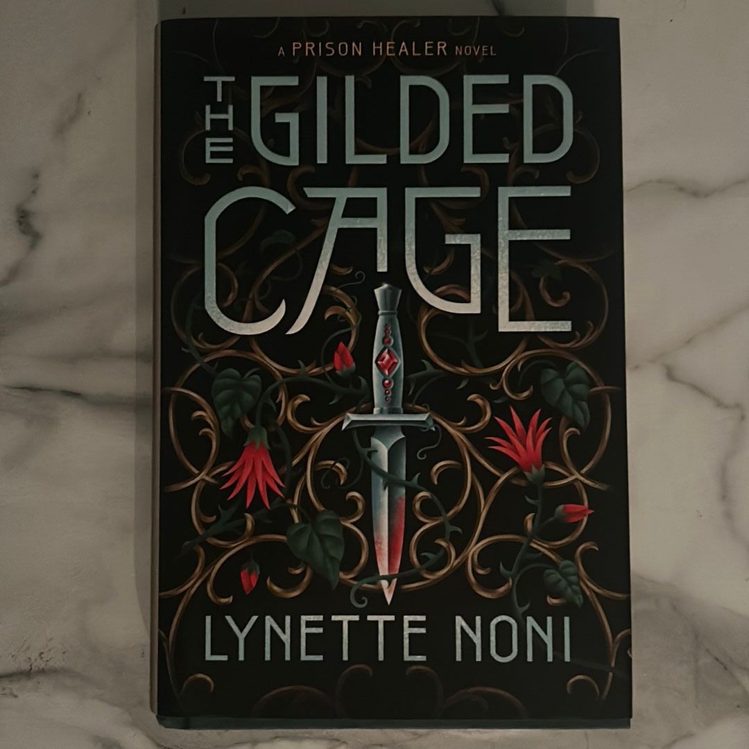 The Gilded Cage - (the Prison Healer) By Lynette Noni (hardcover