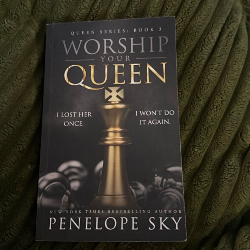 Worship Your Queen