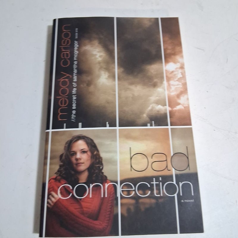 Bad Connection