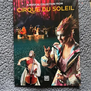 Cirque du Soleil -- a Musical Collection
