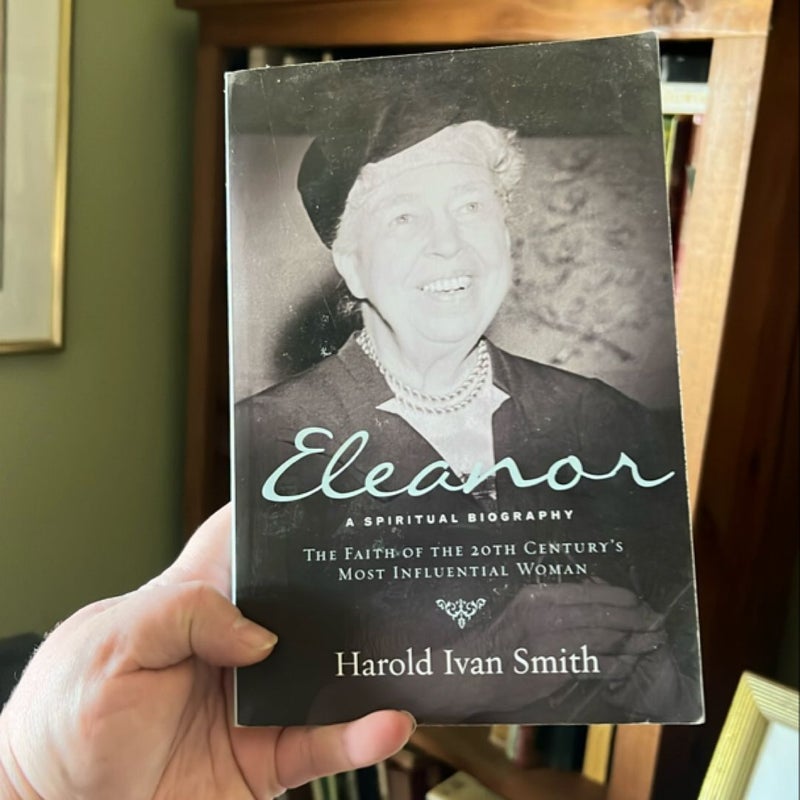 Eleanor: a Spiritual Biography