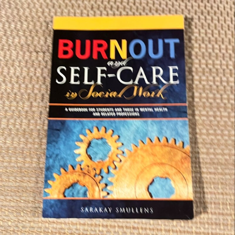 Burnout and Self-Care in Social Work