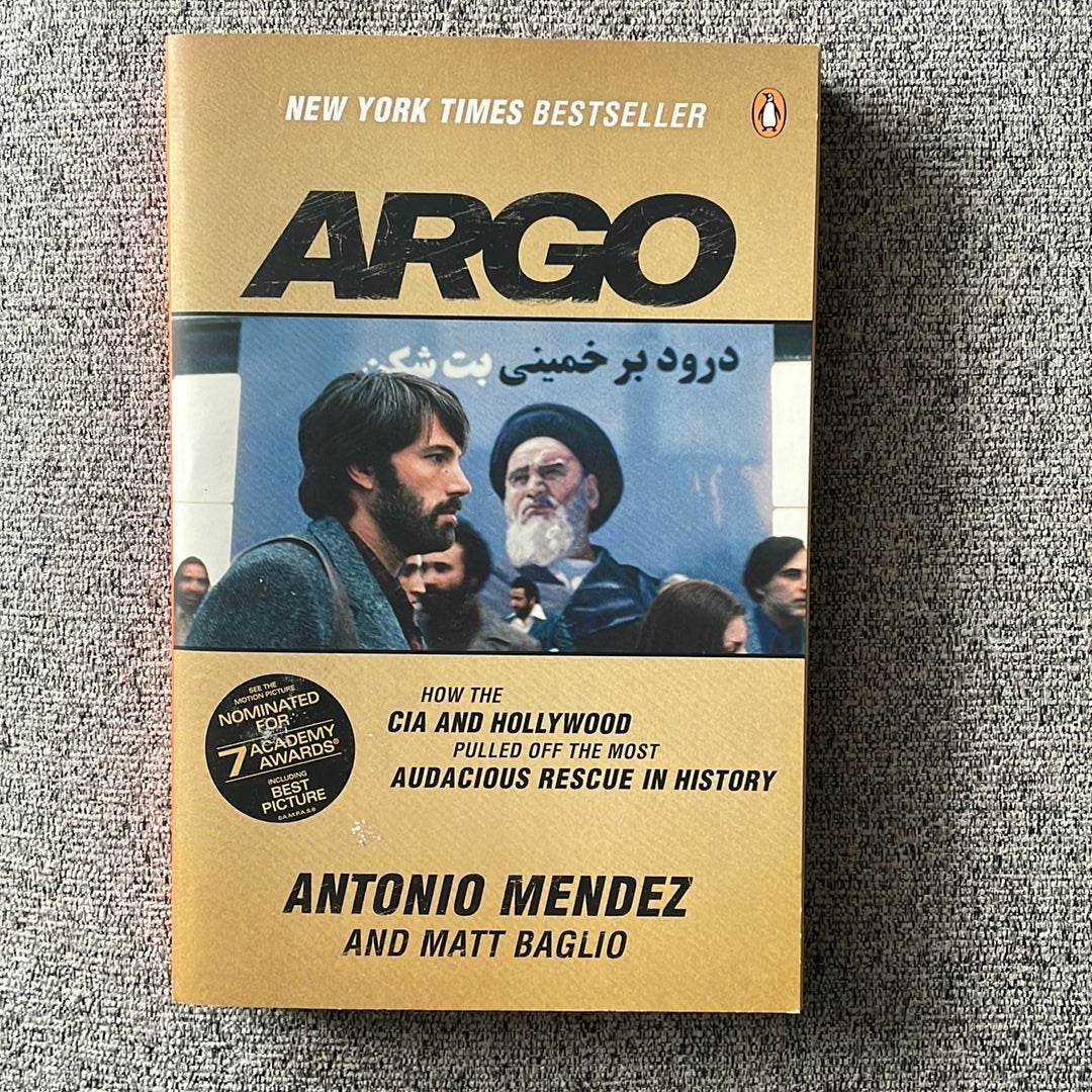 Argo by Antonio Mendez, Matt Baglio