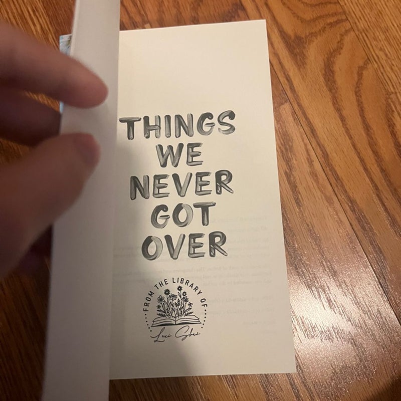 Things We Never Got Over