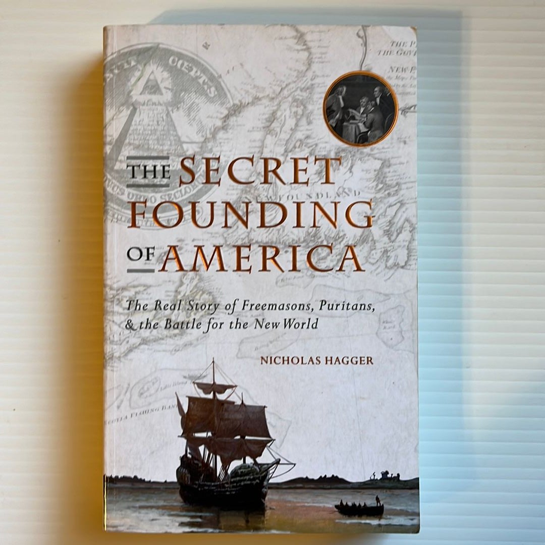 The Secret Founding of America