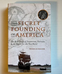 The Secret Founding of America