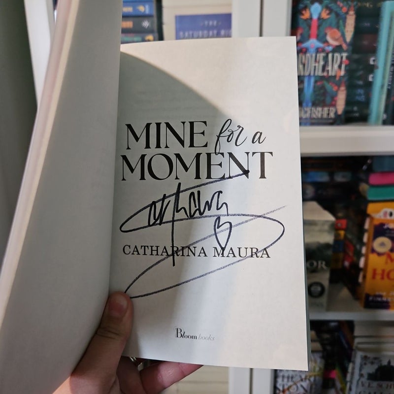 Mine for a Moment [Signed]