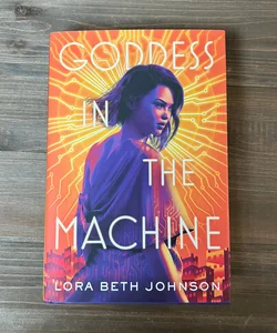 Goddess in the Machine (OwlCrate Edition)