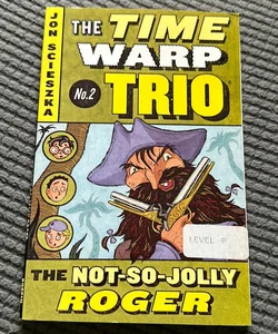 Time Warp Trio #2: The Not-So-Jolly Roger