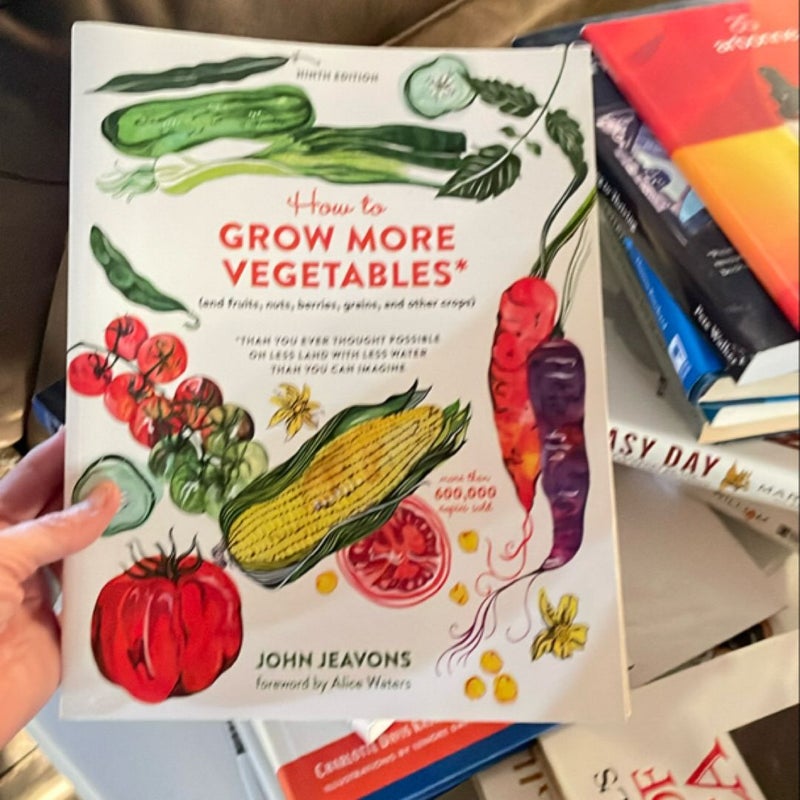 How to Grow More Vegetables, Ninth Edition