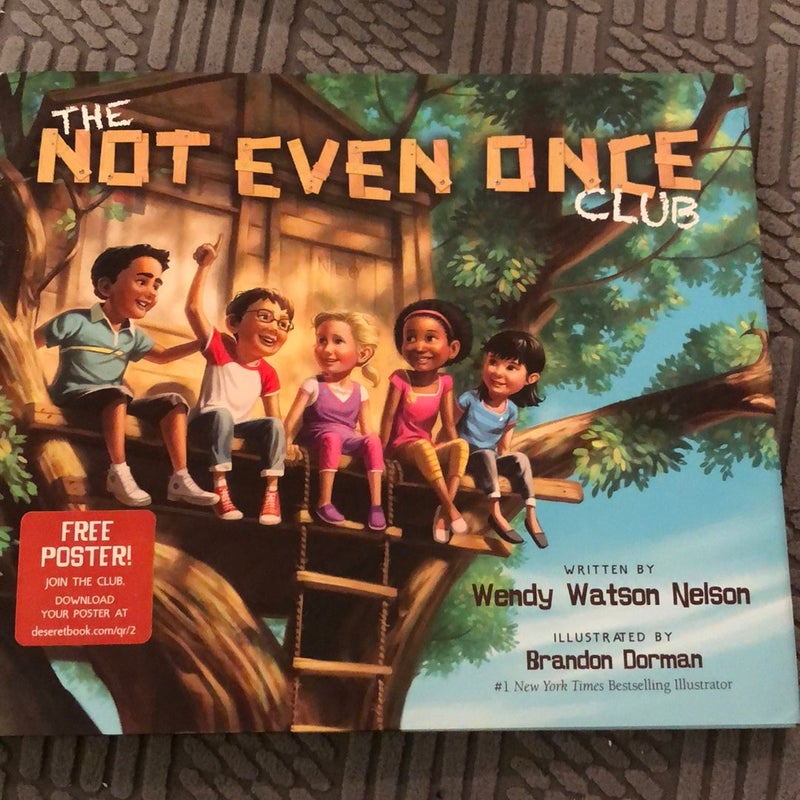 The Not Even Once Club by Wendy Watson Nelson