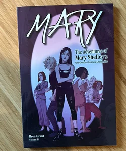 Mary: the Adventures of Mary Shelley's Great-Great-Great-Great-Great-Granddaughter