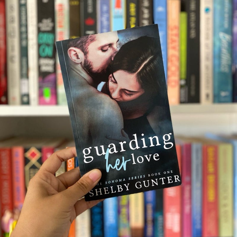 Guarding Her Love (SIGNED)