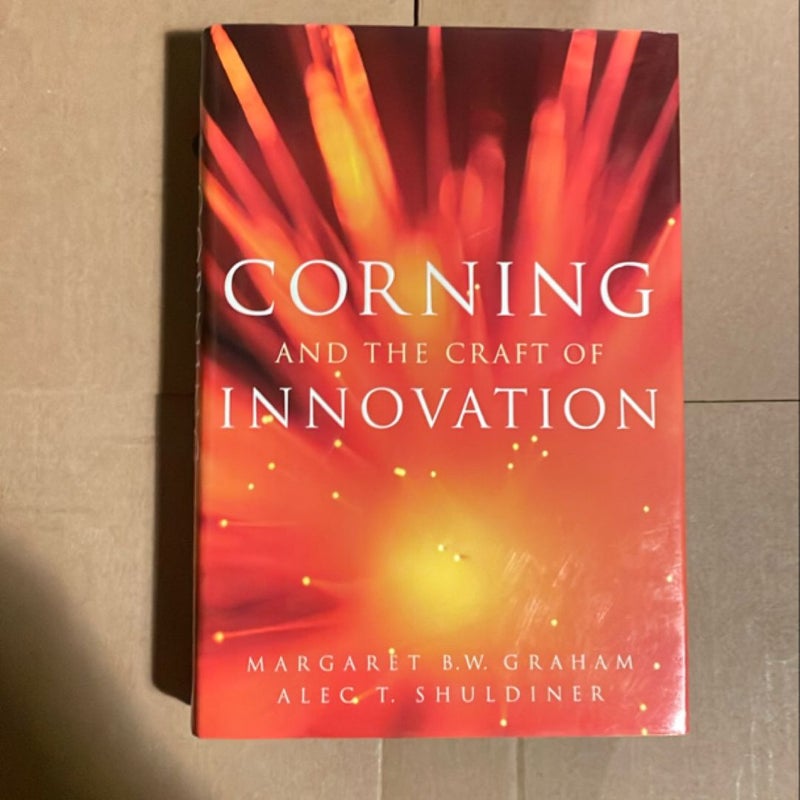 Corning and the Craft of Innovation