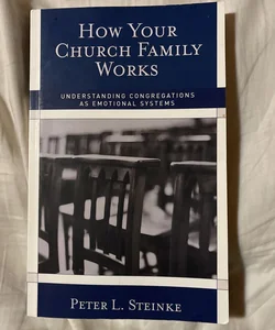 How Your Church Family Works