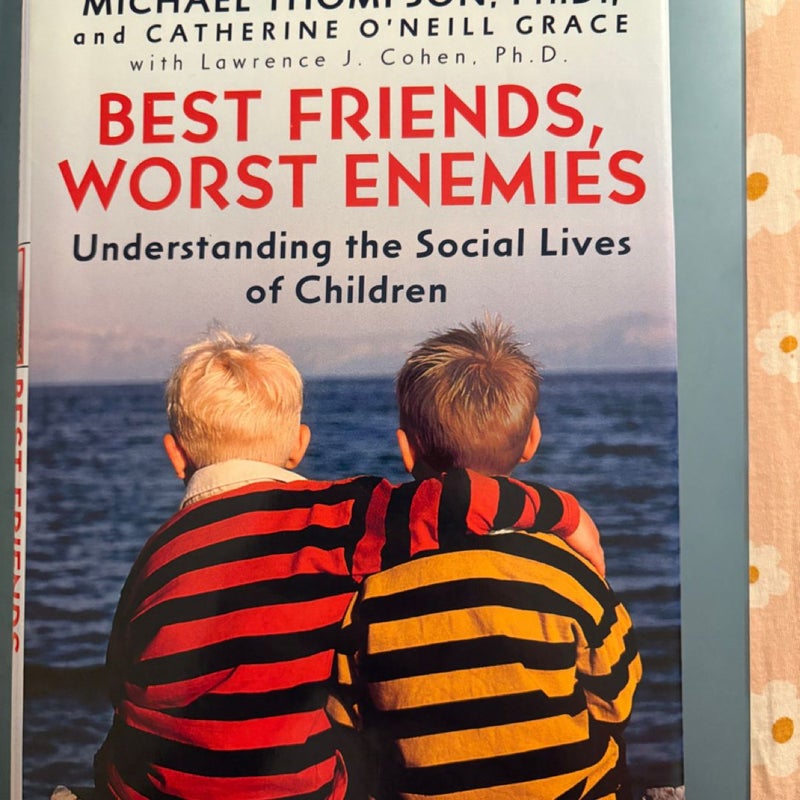 Best Friends, Worst Enemies