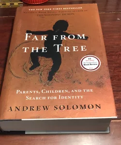 Far from the Tree * 6th printing