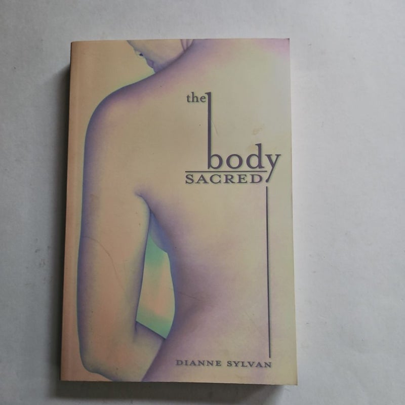 The Body Sacred