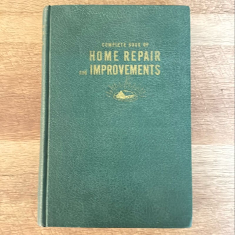 The Complete Book of Home Repair and Improvements