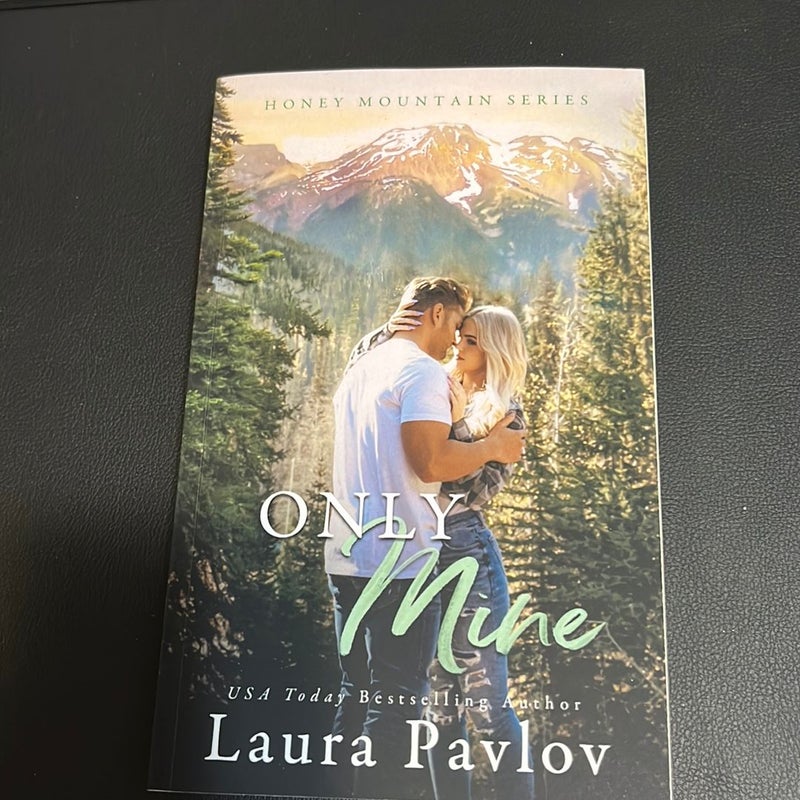 Only Mine: a Small Town Enemies-To-Lovers Romance (Honey Mountain Series Book 5)