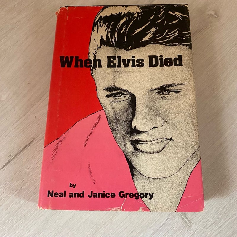 When Elvis Died