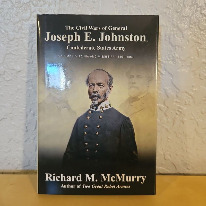 The Civil Wars of General Joseph E. Johnston