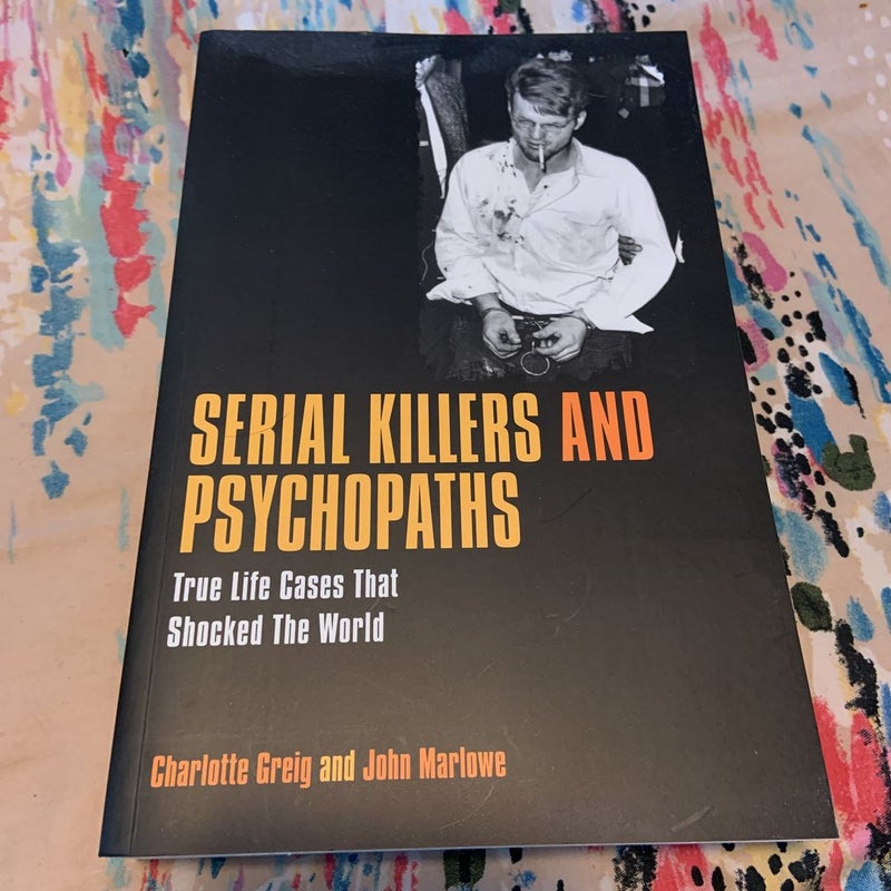 Serial Killers and Psychopaths