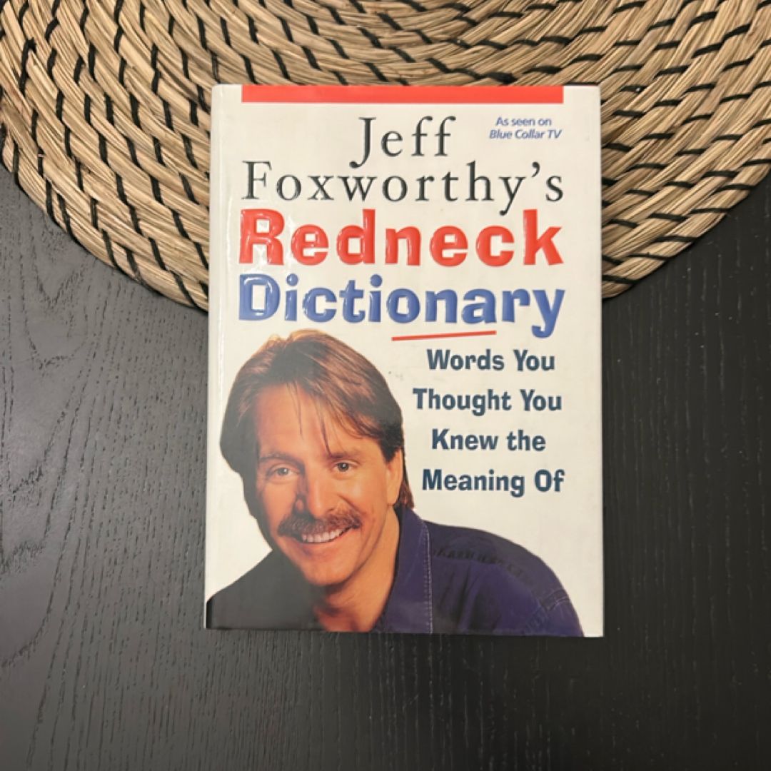 Jeff Foxworthy's Redneck Dictionary