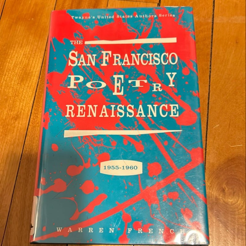 The San Francisco Poetry Renaissance, 1955-1960