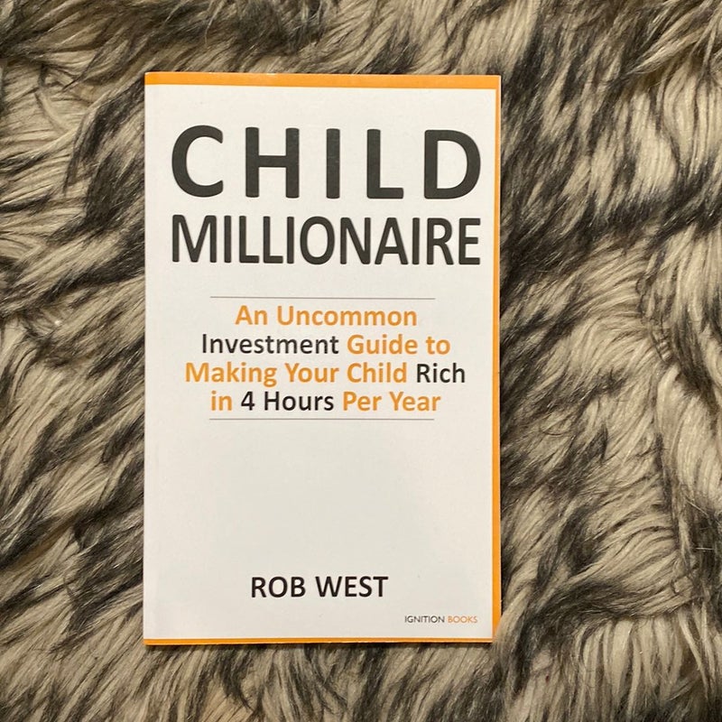 The Child Millionaire by Rob West, Paperback | Pangobooks