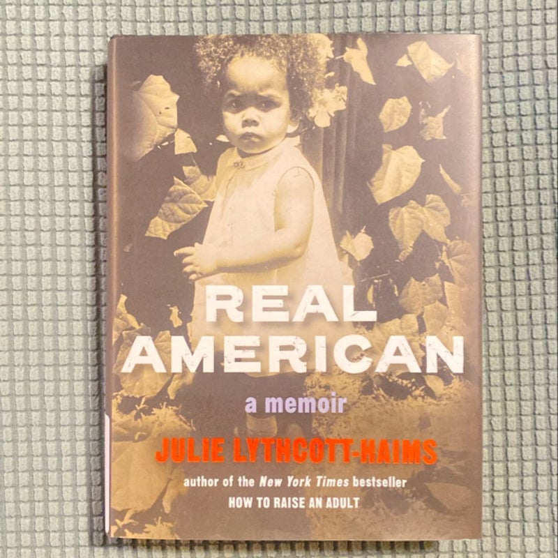 Real American A Memoir 