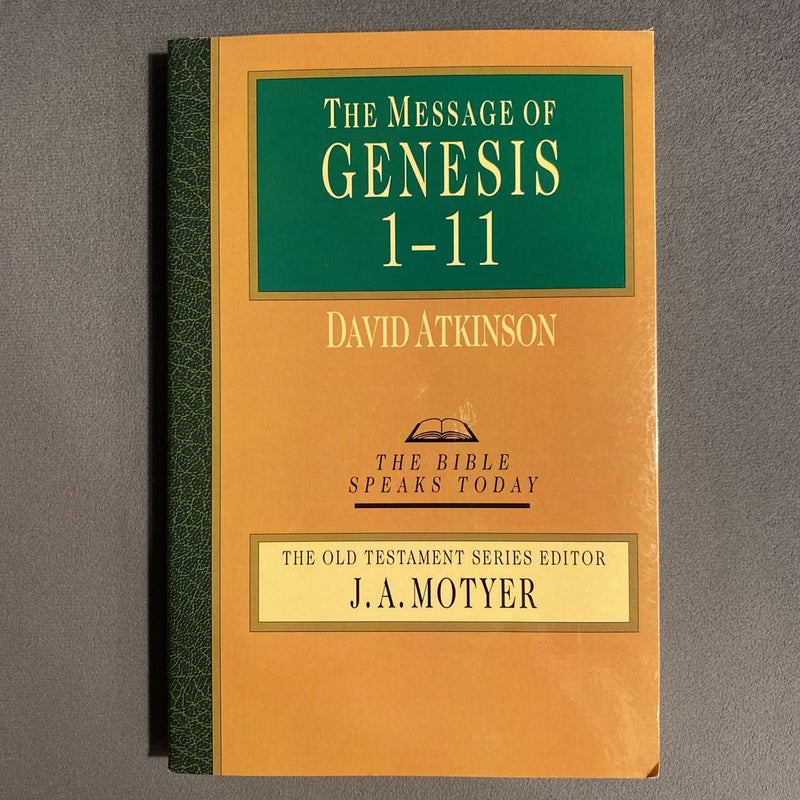 The Message of Genesis 1--11