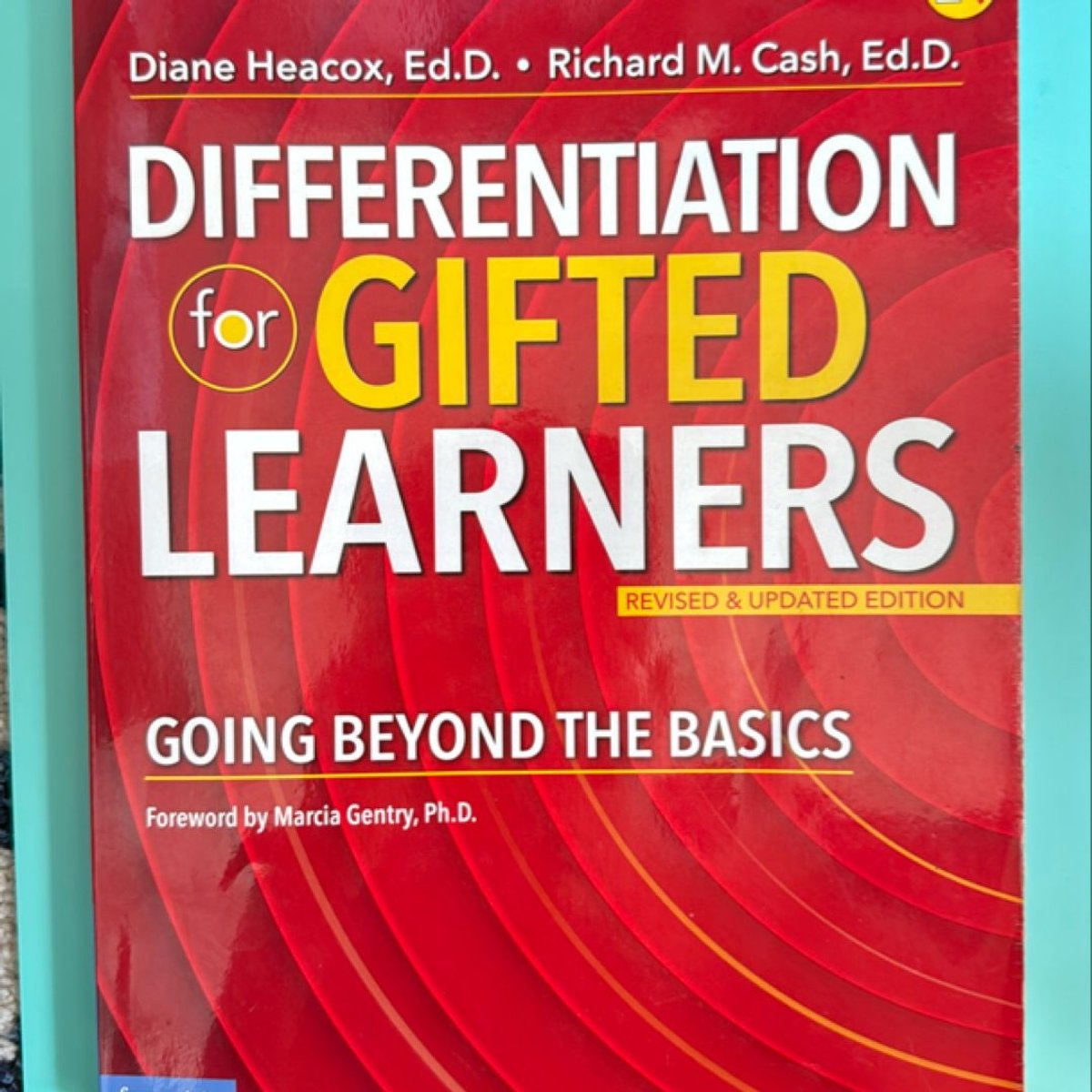 Differentiation for Gifted Learners by Diane Heacox, Richard M. Cash