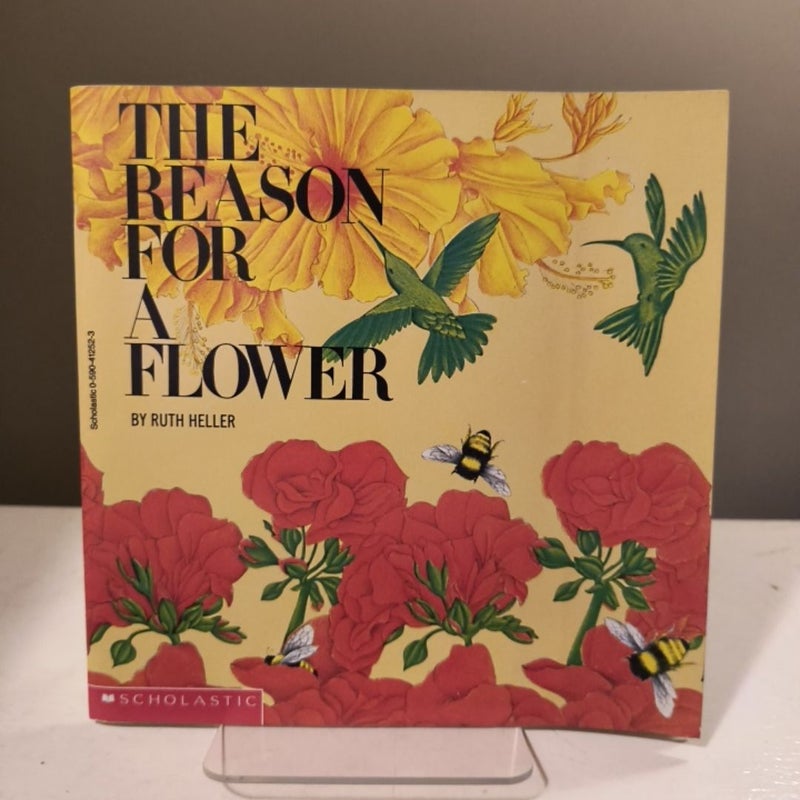 The Reason For A Flower