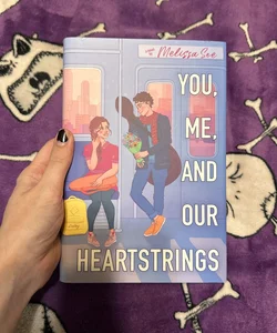 You, Me, and Our Heartstrings