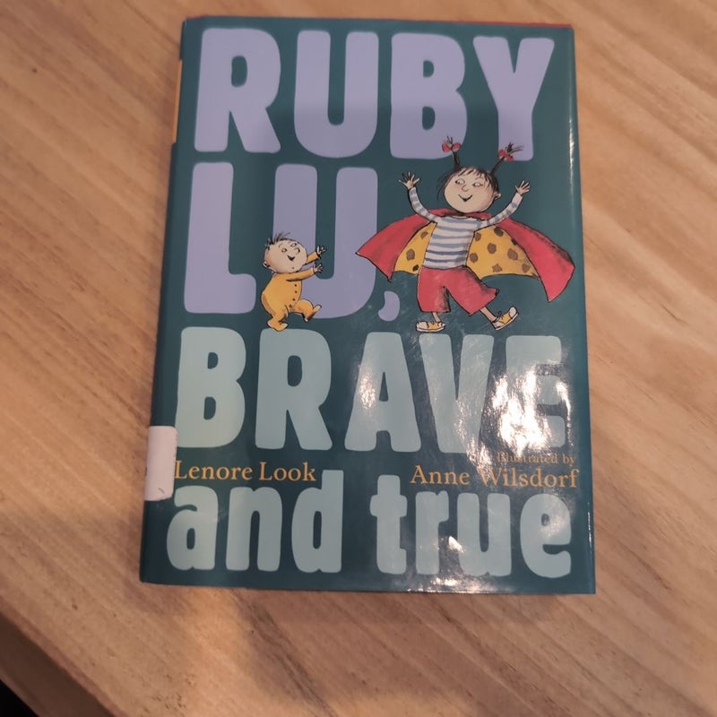 Ruby Lu, Brave and True