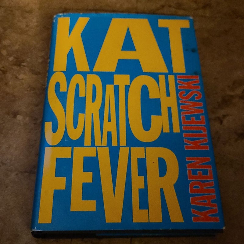 Kat Scratch Fever