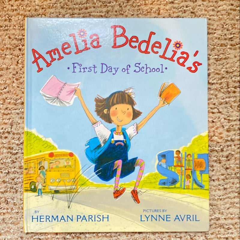Amelia Bedelia's First Day of School