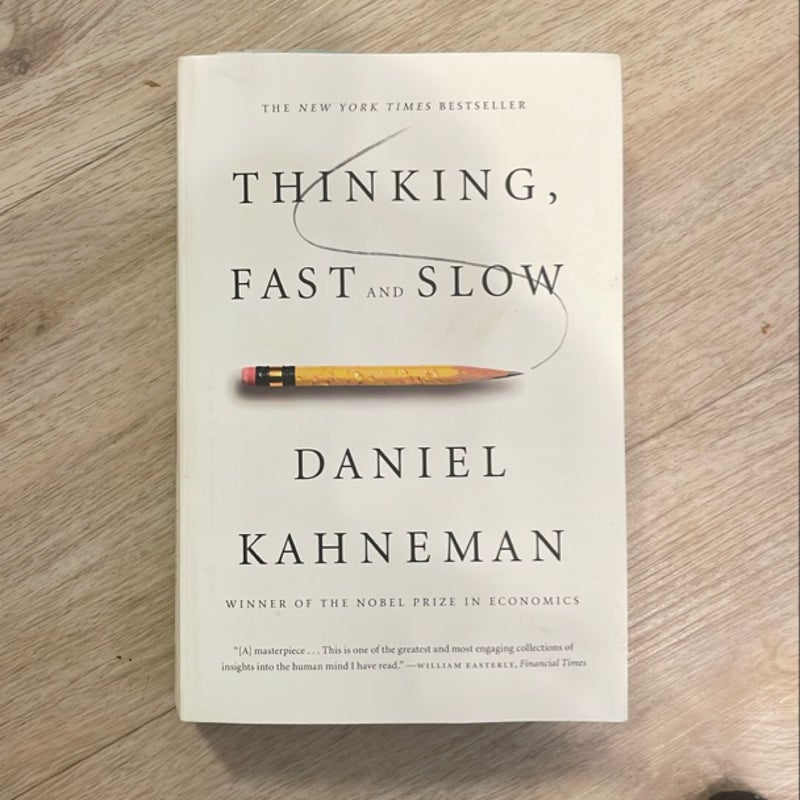 Thinking, Fast and Slow