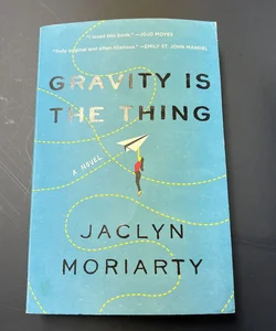 Gravity Is the Thing