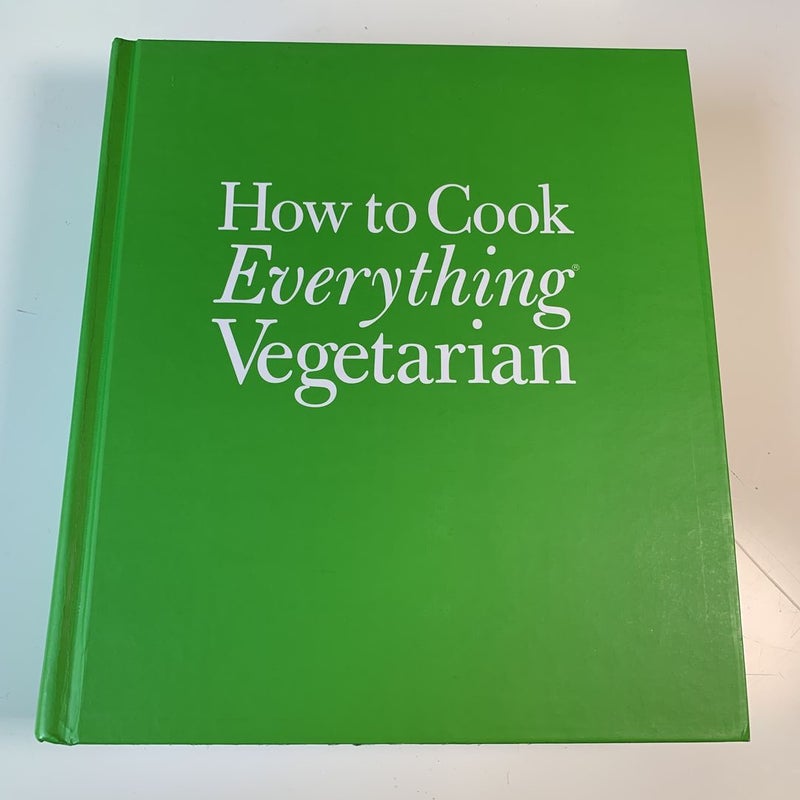 How to Cook Everything Vegetarian