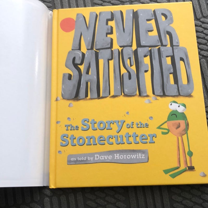 Never Satisfied: the Story of the Stonecutter