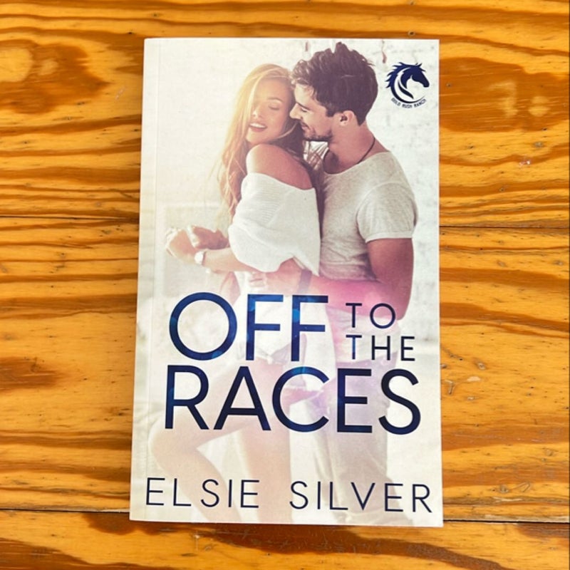 Off to the Races by Elsie Silver
