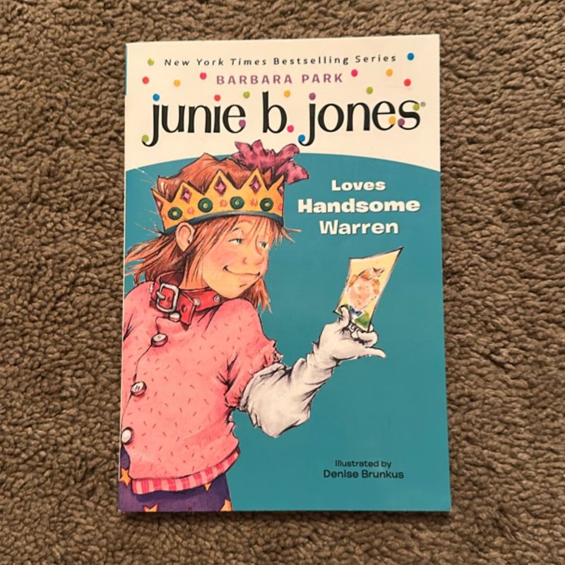 Junie B. Jones #7: Junie B. Jones Loves Handsome Warren