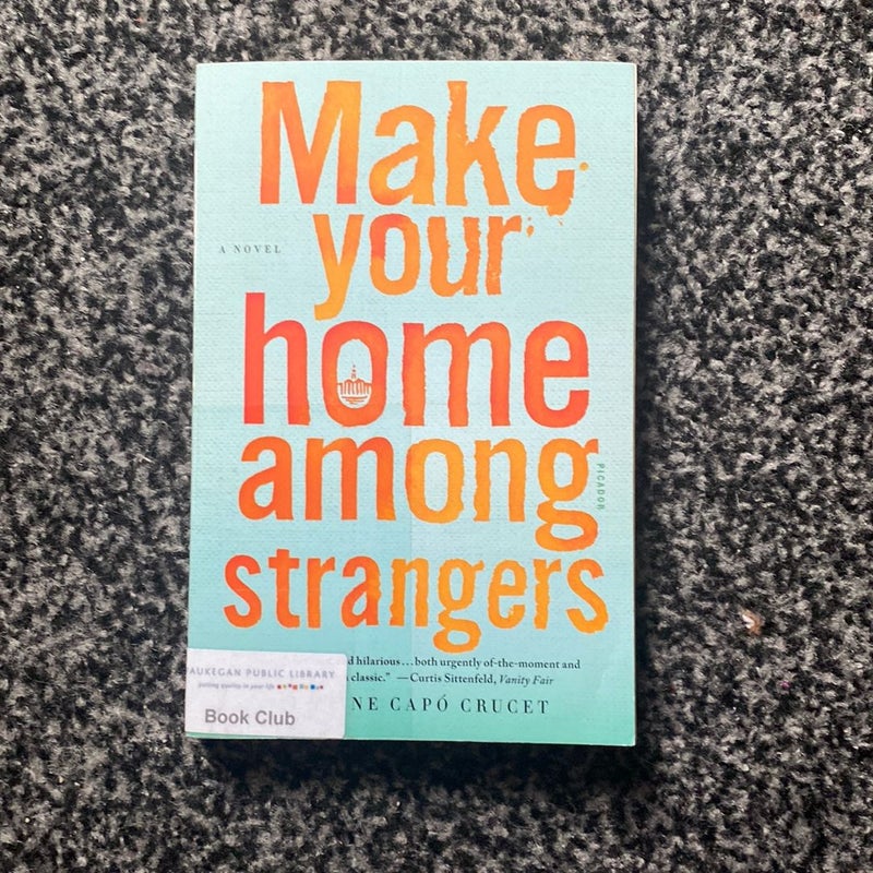 Make Your Home among Strangers