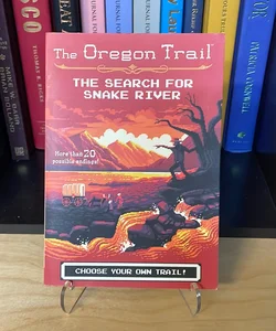 The Oregon Trail: the Search for Snake River
