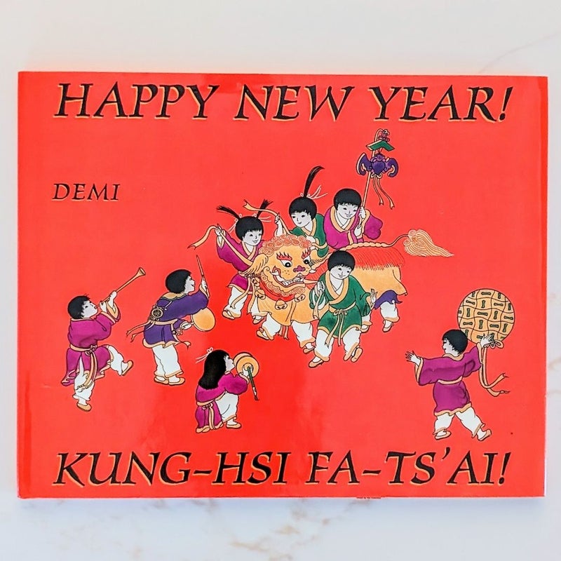 Happy New Year! Kung-Hsi Fa-Ts'Ai!