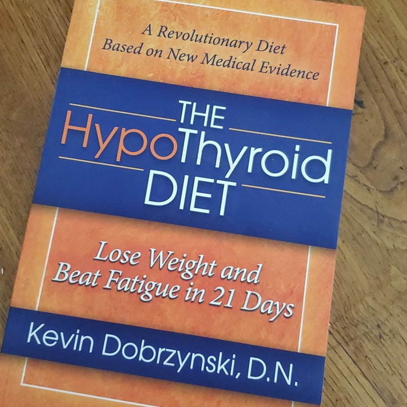 The HypoThyroid Diet